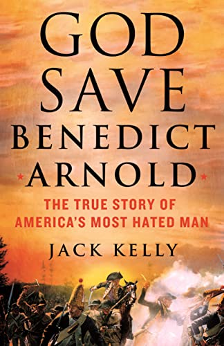 God Save Benedict Arnold: The True Story of America