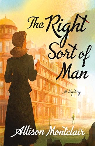 The Right Sort of Man: A Sparks & Bainbridge Mystery (Sparks & Bainbridge Mystery, 1)