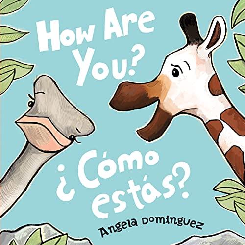 How Are You? _ ¿Cómo estás? (Spanish bilingual)