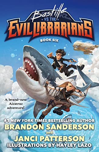 Bastille vs. the Evil Librarians (Alcatraz Versus the Evil Librarians, 6)