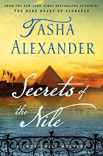 Secrets of the Nile: A Lady Emily Mystery (Lady Emily Mysteries, 16)