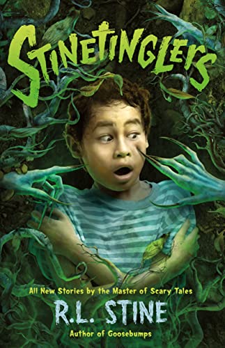 Stinetinglers: All New Stories by the Master of Scary Tales (Stinetinglers, 1)