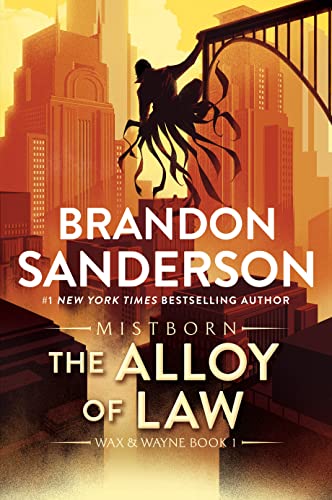 The Alloy of Law: A Mistborn Novel (The Mistborn Saga, 4)