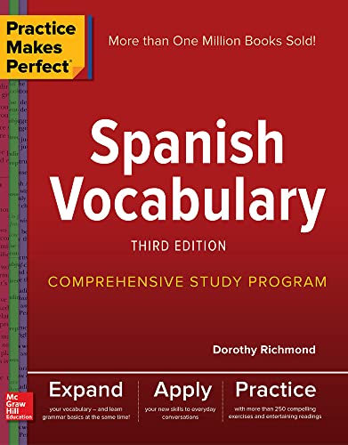 Practice Makes Perfect: Spanish Vocabulary, Third Edition