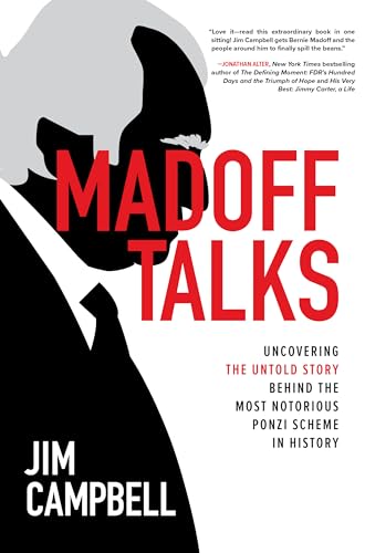 Madoff Talks: Uncovering the Untold Story Behind the Most Notorious Ponzi Scheme in History