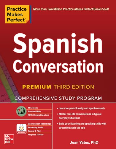 Practice Makes Perfect: Spanish Conversation, Premium Third Edition