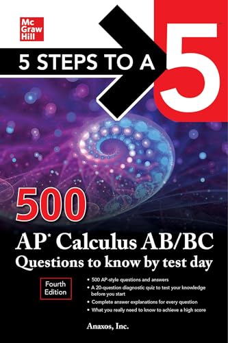 5 Steps to a 5: 500 AP Calculus AB_BC Questions to Know by Test Day, Fourth Edition