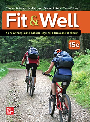 Loose Leaf for Fit & Well: Core Concepts and Labs in Physical Fitness and Wellness