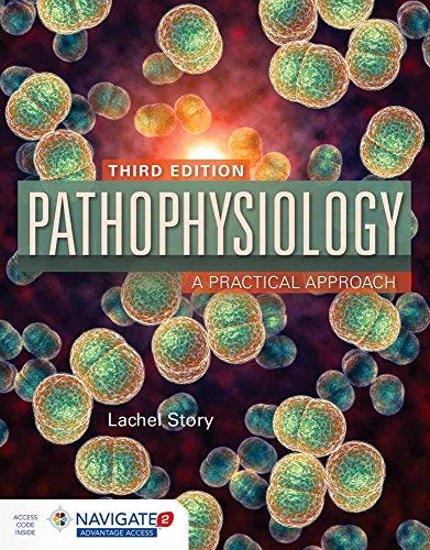 Pathophysiology: A Practical Approach: A Practical Approach