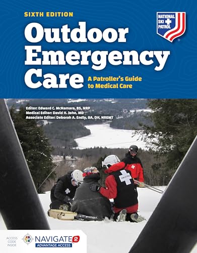 Outdoor Emergency Care: A Patroller’s Guide to Medical Care: A Patroller