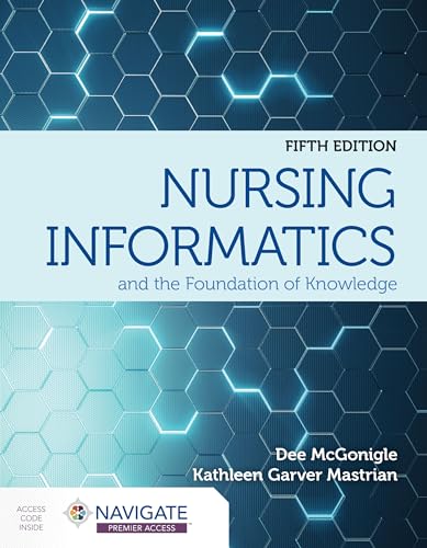 Nursing Informatics and the Foundation of Knowledge