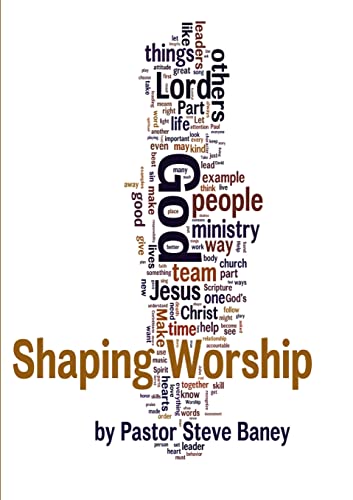 Shaping Worship - 70 Devotions For Worship Leaders and Teams