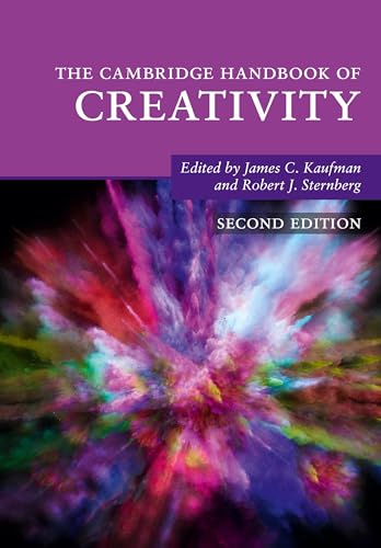 The Cambridge Handbook of Creativity (Cambridge Handbooks in Psychology)