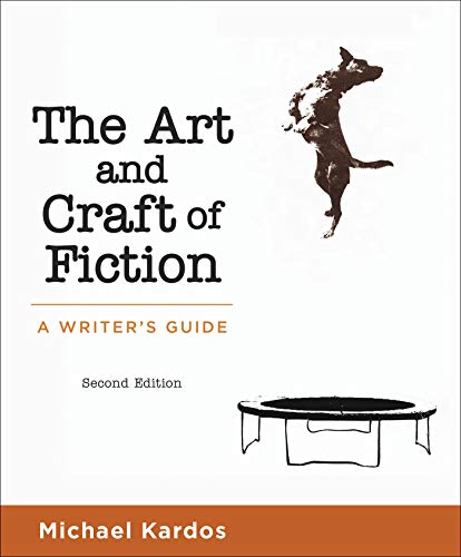 The Art and Craft of Fiction: A Writer