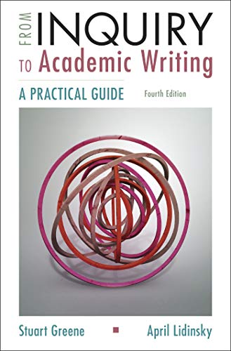 From Inquiry to Academic Writing: A Practical Guide