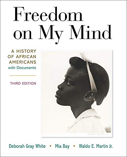 Freedom on My Mind: A History of African Americans, with Documents