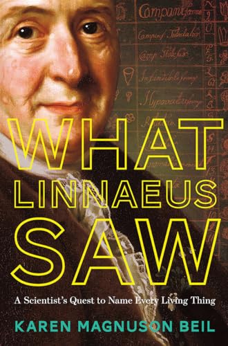 What Linnaeus Saw: A Scientist