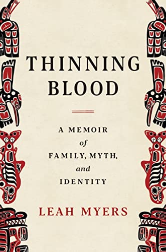 Thinning Blood: A Memoir of Family, Myth, and Identity