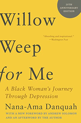 Willow Weep for Me: A Black Woman