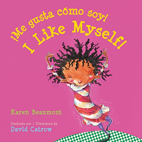 I Like Myself!_¡Me gusta cómo soy! Board Book: Bilingual English-Spanish