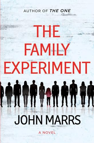 The Family Experiment: A dark and twisted thriller about virtual parenthood from the acclaimed author of The One and The Marriage Act