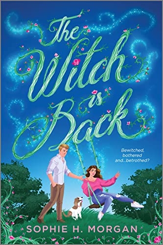 The Witch is Back: An Opposites-Attract Grumpy Sunshine Witch Romance (Toil and Trouble, 1)