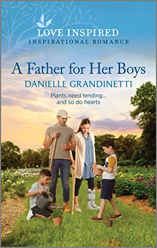 A Father for Her Boys: An Uplifting Inspirational Romance (Love Inspired)