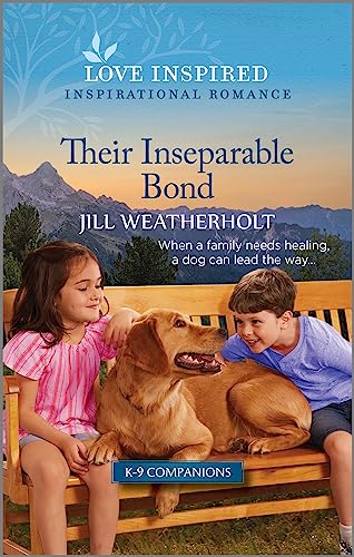 Their Inseparable Bond: An Uplifting Inspirational Romance (K-9 Companions, 19)