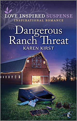 Dangerous Ranch Threat (Love Inspired Suspense, 6)