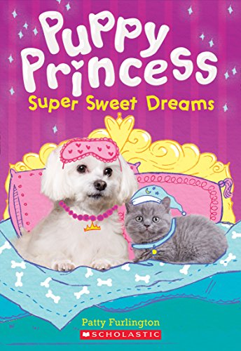 Super Sweet Dreams (Puppy Princess #2) (2)