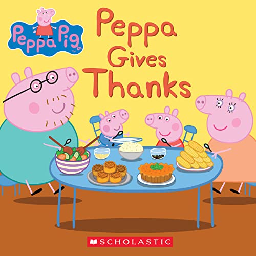 Peppa Gives Thanks (Peppa Pig)