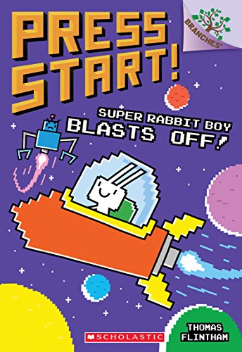 Super Rabbit Boy Blasts Off!: A Branches Book (Press Start! #5) (5)