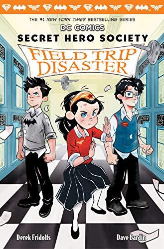 Field Trip Disaster (DC Comics: Secret Hero Society)