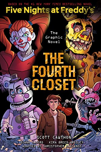 The Fourth Closet: Five Nights at Freddy’s (Five Nights at Freddy’s Graphic Novel #3) (Five Nights at Freddy