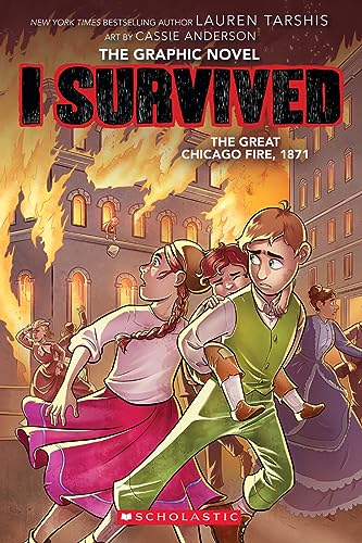 I Survived the Great Chicago Fire, 1871 (I Survived Graphic Novel 7) (I Survived Graphix)