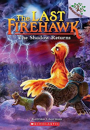 The Shadow Returns: A Branches Book (the Last Firehawk 12) (Last Firehawk)