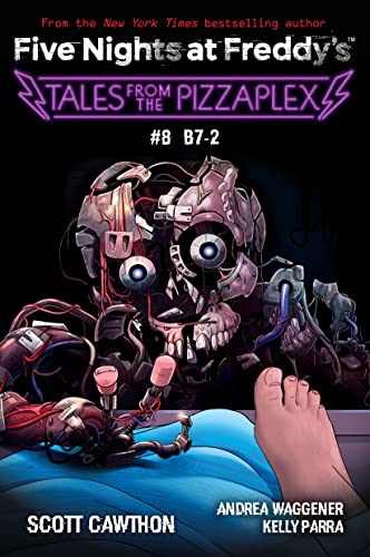 Tales from the Pizzaplex #8: B7-2: An AFK Book (Five Nights at Freddy