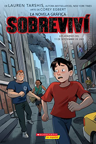 Sobreviví los ataques del 11 de septiembre de 2001 (Graphix) (I Survived the Attacks of September 11, 2001) (Sobreviví (Graphix)) (Spanish Edition)