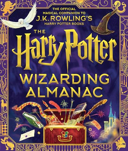 The Harry Potter Wizarding Almanac: The official magical companion to J.K. Rowling