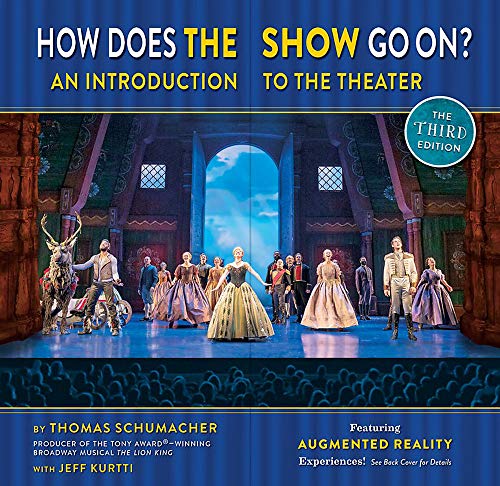 How Does the Show Go On The Frozen Edition: An Introduction to the Theater (Disney Theatrical Souvenir Book, A)