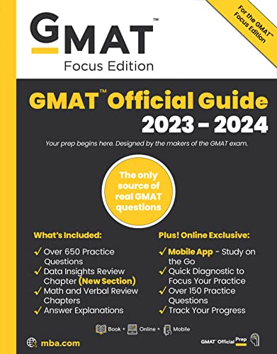 Gmat Official Guide 2023-2024: Focus Edition: Includes Book + Online Question Bank + Digital Flashcards + Mobile App (GMAT Official Guides)