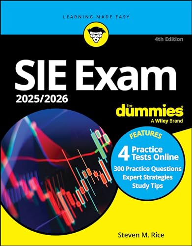 SIE Exam 2025_2026 For Dummies: Securities Industry Essentials Exam Prep + Practice Tests + Flashcards Online