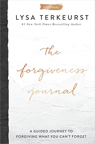 The Forgiveness Journal: A Guided Journey to Forgiving What You Can