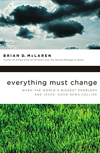 Everything Must Change: When the World