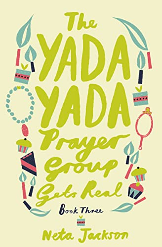 The Yada Yada Prayer Group Gets Real (Yada Yada Series)