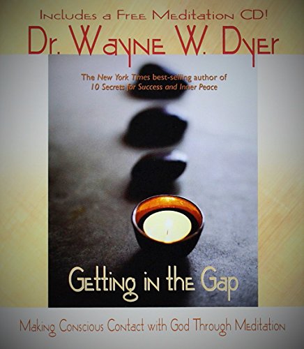 Getting in the Gap: Making Conscious Contact with God Through Meditation (Book & CD)