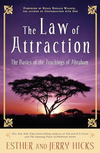 The Law of Attraction: The Basics of the Teachings of Abraham