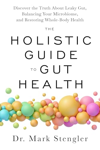 The Holistic Guide to Gut Health