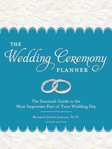 The Wedding Ceremony Planner: Everything You Need for the Perfect Do-It-Yourself Wedding Ceremony