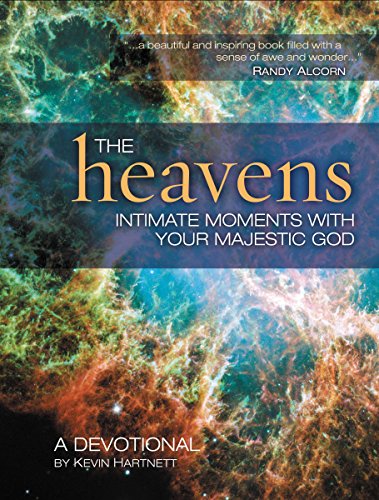 The Heavens: Intimate Moments with Your Majestic God